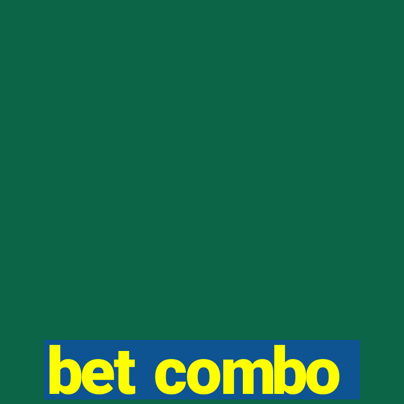 bet combo