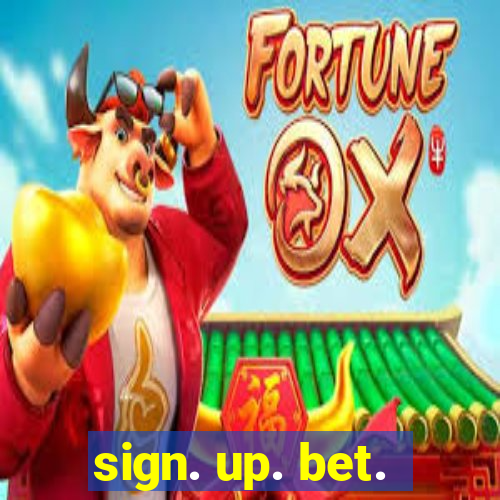 sign. up. bet.