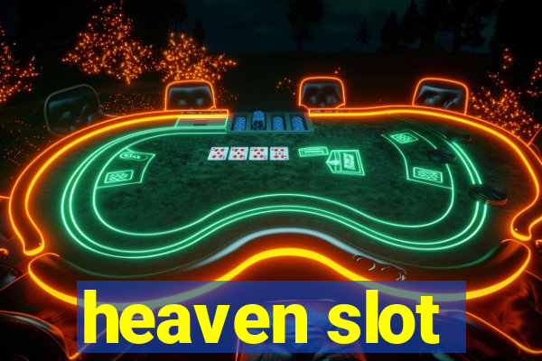 heaven slot