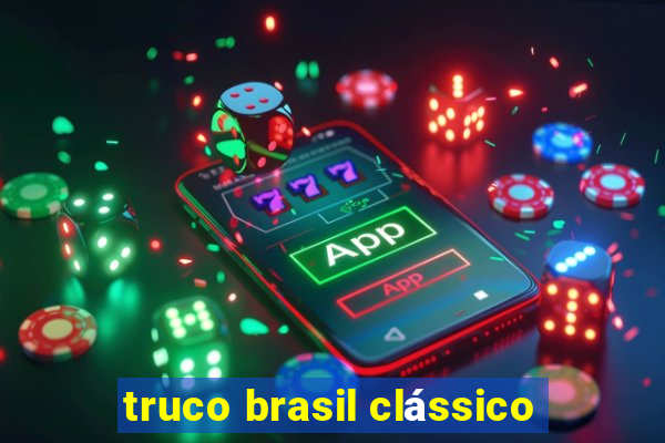 truco brasil clássico