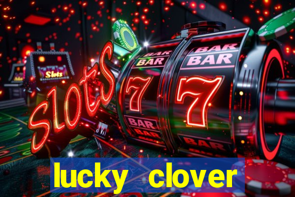 lucky clover bonanza slots