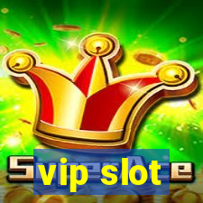 vip slot