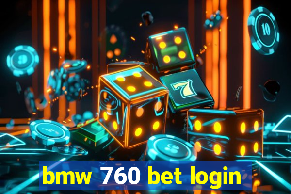 bmw 760 bet login