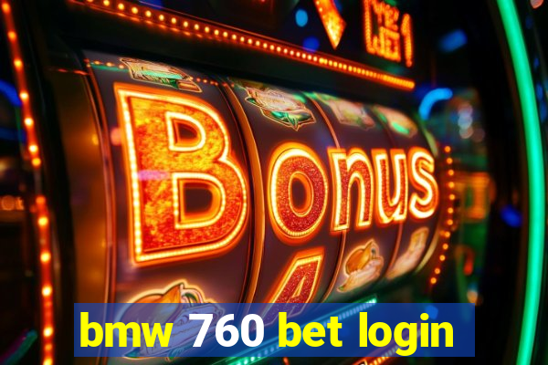 bmw 760 bet login