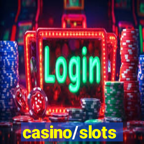 casino/slots