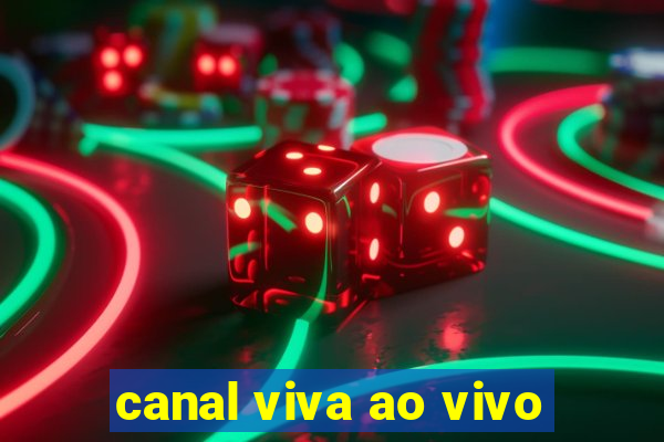 canal viva ao vivo