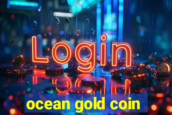 ocean gold coin