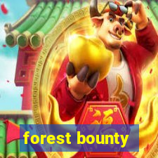 forest bounty