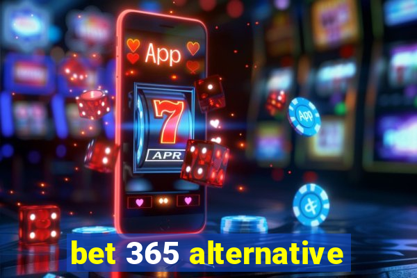 bet 365 alternative