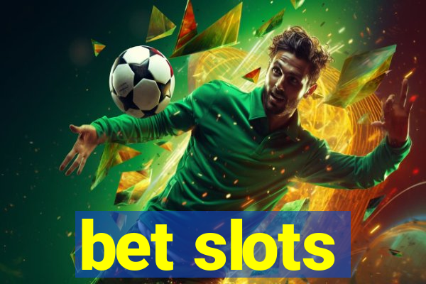 bet slots