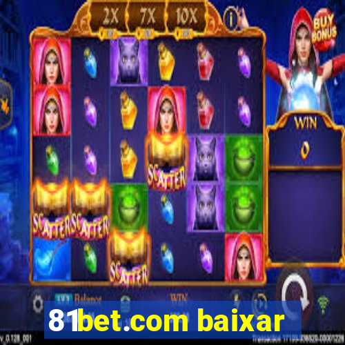 81bet.com baixar