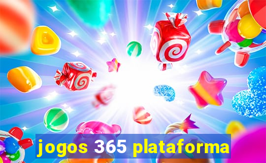 jogos 365 plataforma