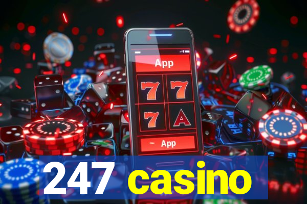 247 casino