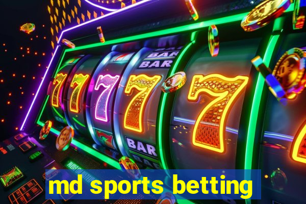 md sports betting