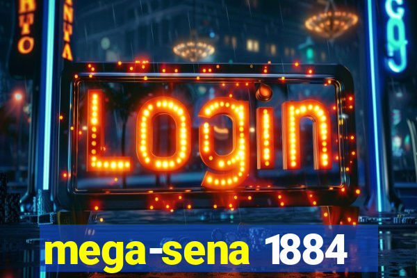 mega-sena 1884