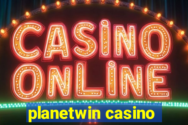 planetwin casino