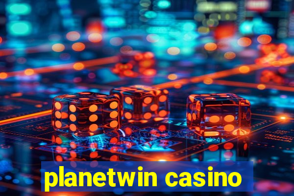 planetwin casino