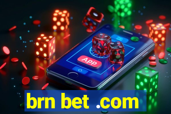 brn bet .com