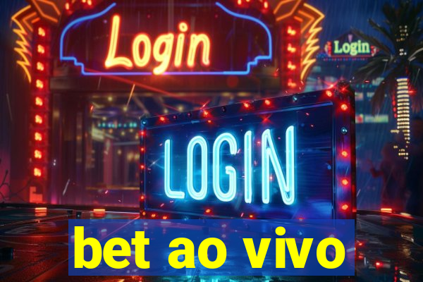 bet ao vivo