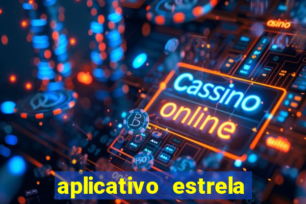 aplicativo estrela bet apk