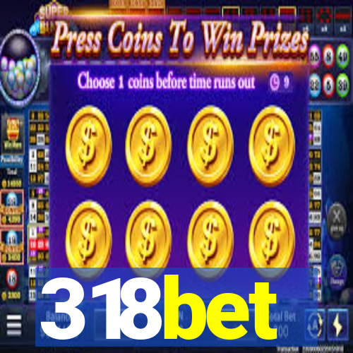 318bet