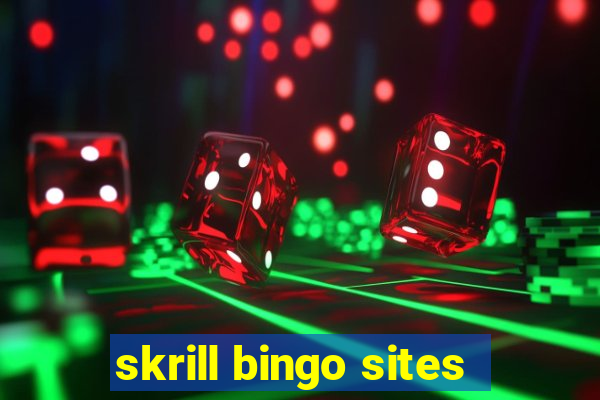 skrill bingo sites