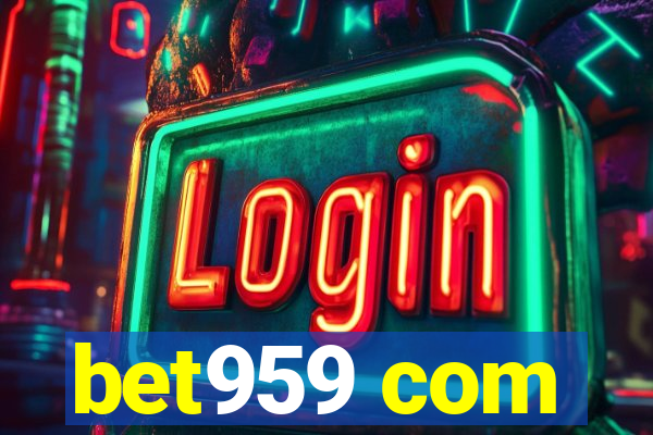 bet959 com