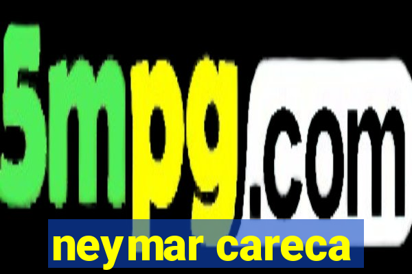 neymar careca