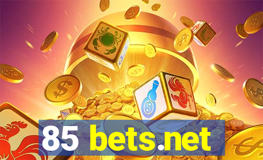 85 bets.net