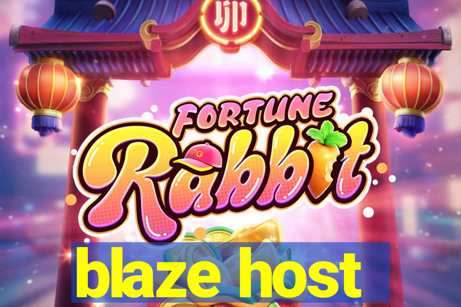 blaze host