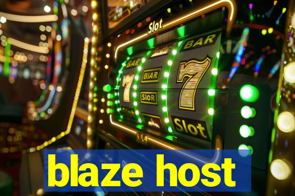 blaze host