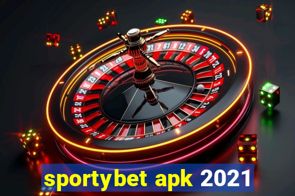 sportybet apk 2021