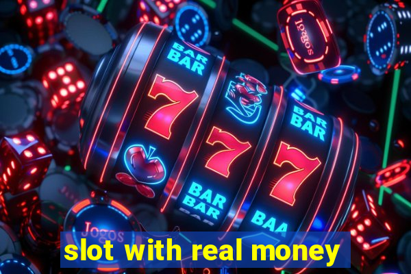 slot with real money