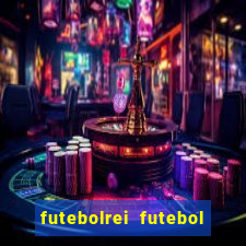 futebolrei futebol ao vivo