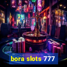 bora slots 777