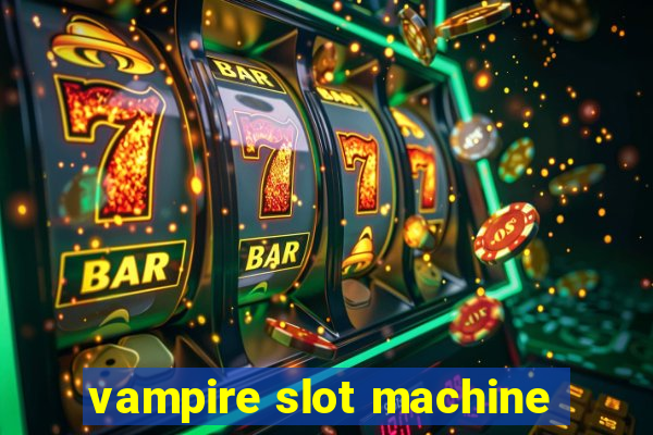 vampire slot machine