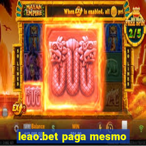 leao.bet paga mesmo