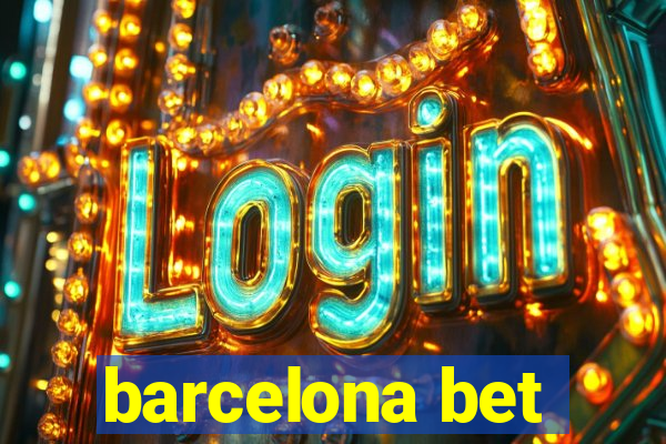 barcelona bet