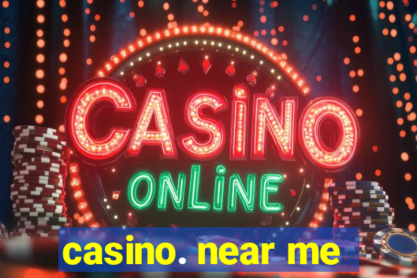 casino. near me