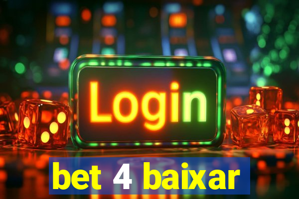 bet 4 baixar