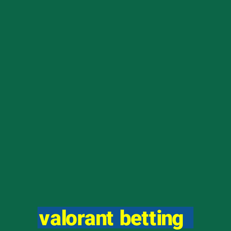 valorant betting