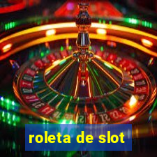 roleta de slot