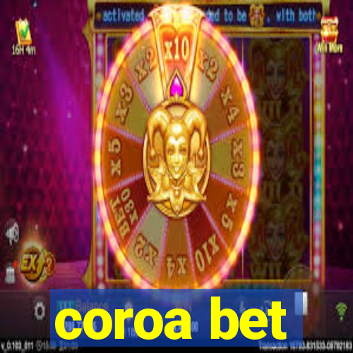 coroa bet