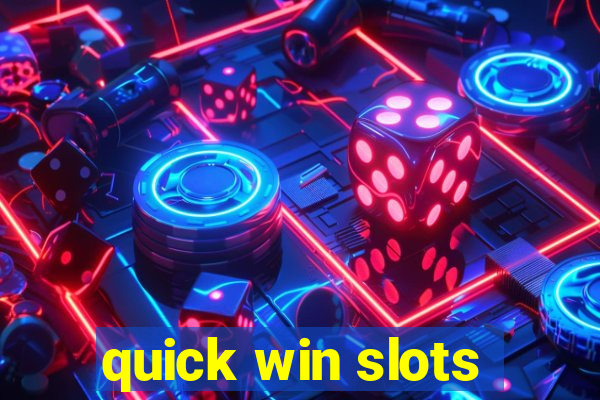 quick win slots