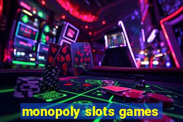 monopoly slots games