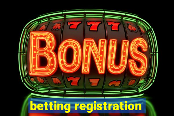 betting registration