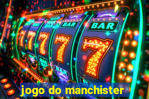 jogo do manchister