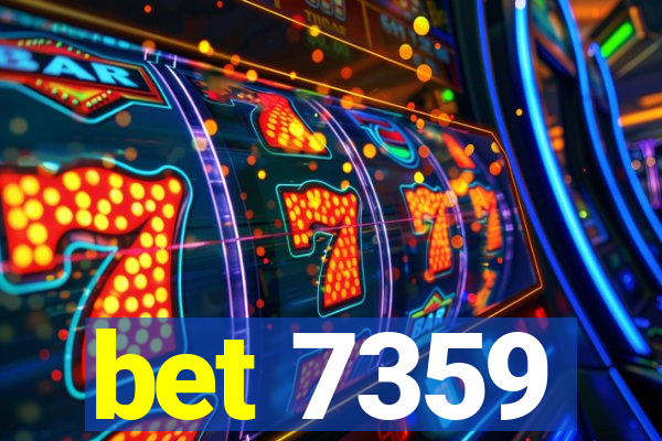 bet 7359