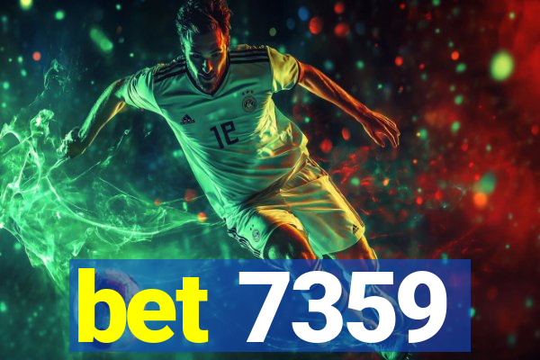 bet 7359