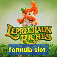 formula slot